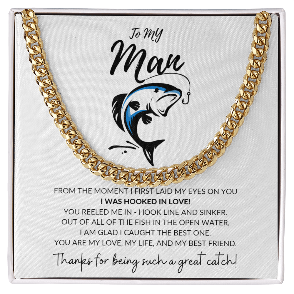 To My Man | Thanks For Being Such A Great Catch - Cuban Link Chain