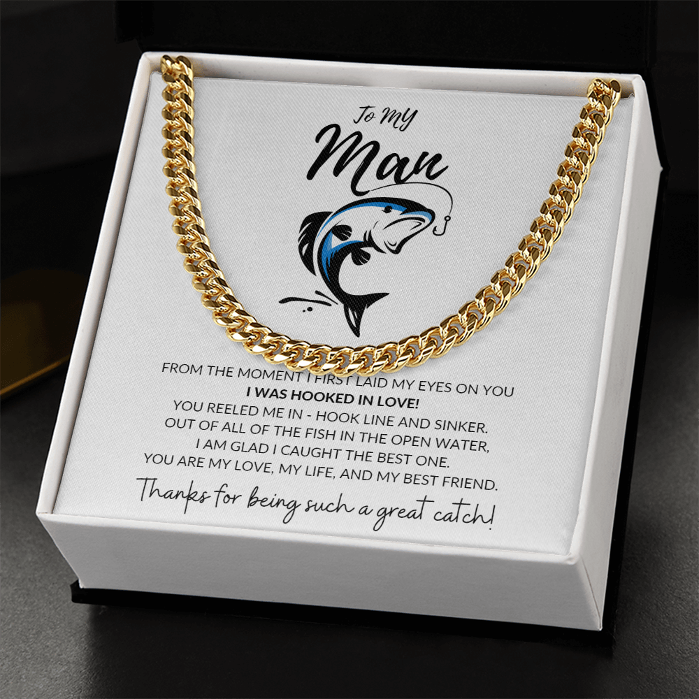 To My Man | Thanks For Being Such A Great Catch - Cuban Link Chain