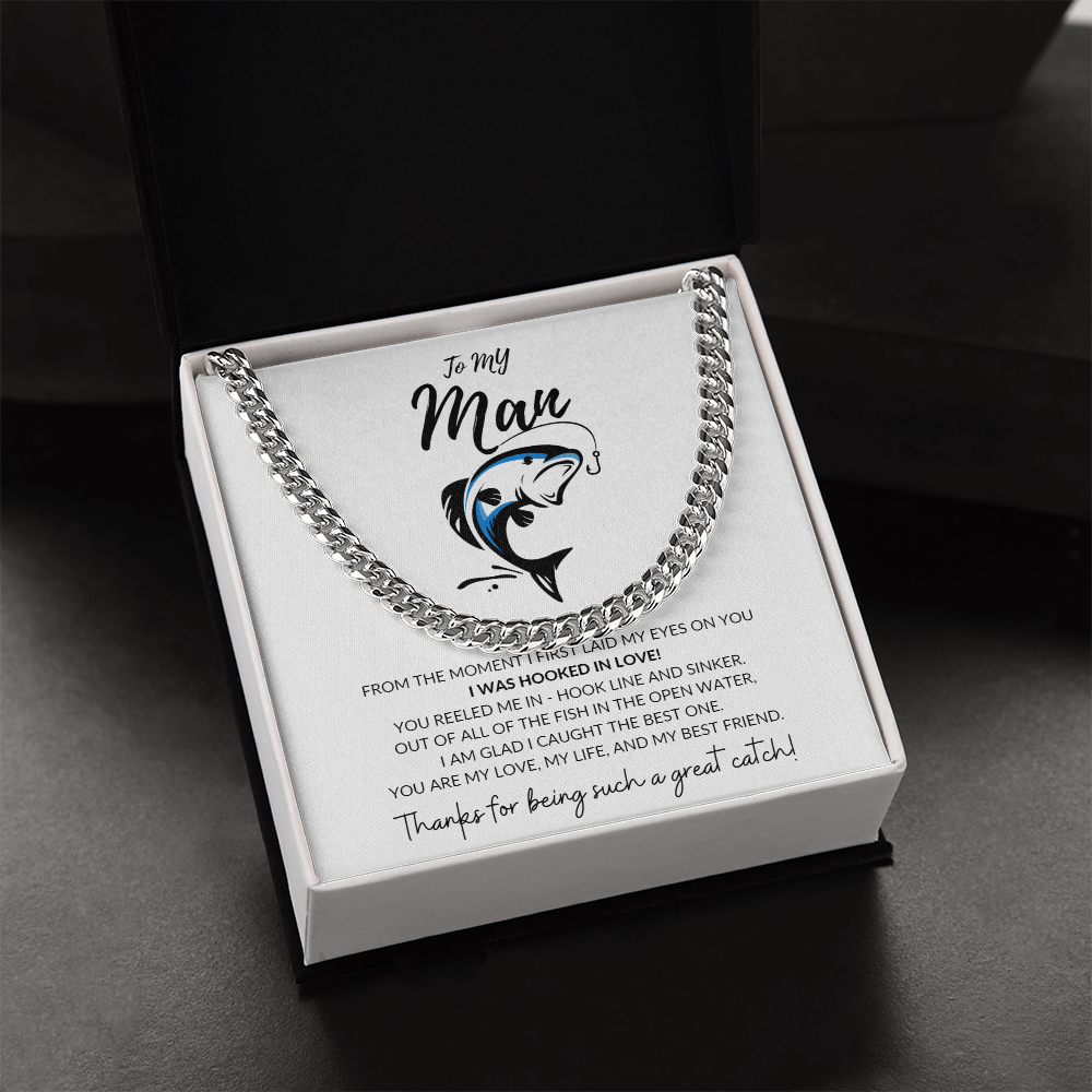 To My Man | Thanks For Being Such A Great Catch - Cuban Link Chain