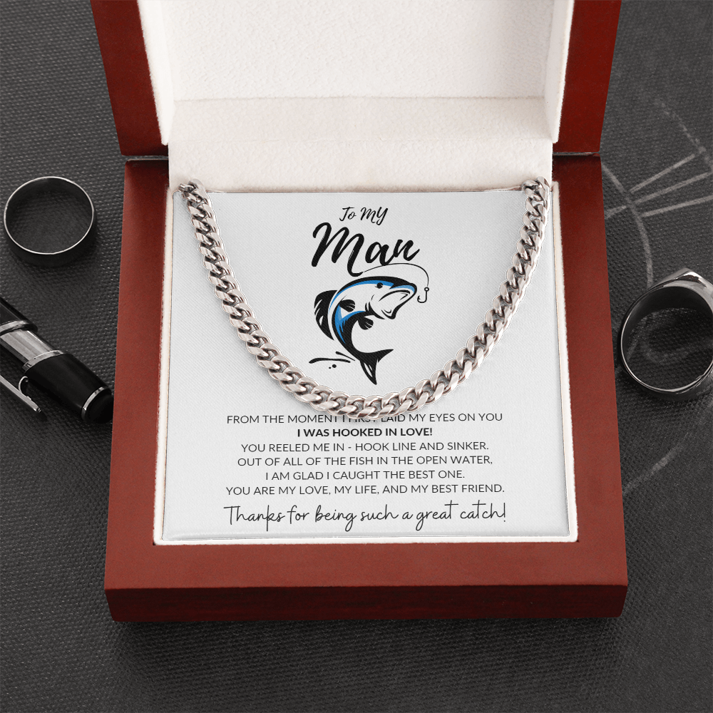 To My Man | Thanks For Being Such A Great Catch - Cuban Link Chain