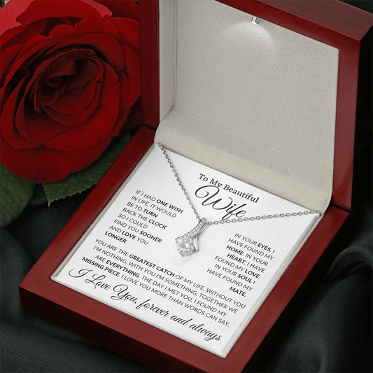 To My Beautiful Wife | If I Had One Wish In Life It Would Be To Find You Sooner | Alluring Beauty Necklace