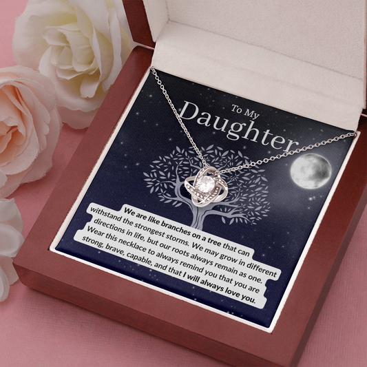 To My Daughter | We are like branches on a tree that can withstand the strongest storms - Necklace